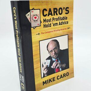 Caro’s Most Profitable Hold ’em Advice – Mike Caro (Poker Book)